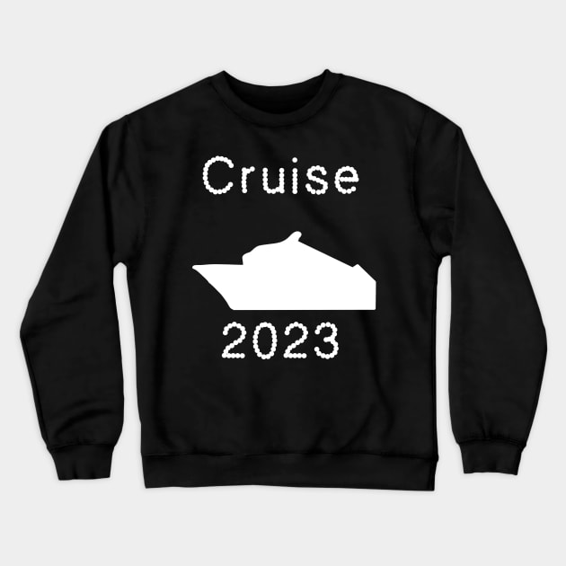 cruise 2023 Crewneck Sweatshirt by beautifulhandmadeart